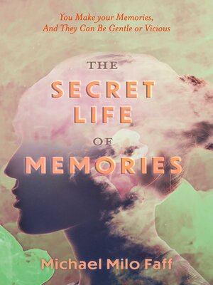 cover image of The Secret Life of Memories